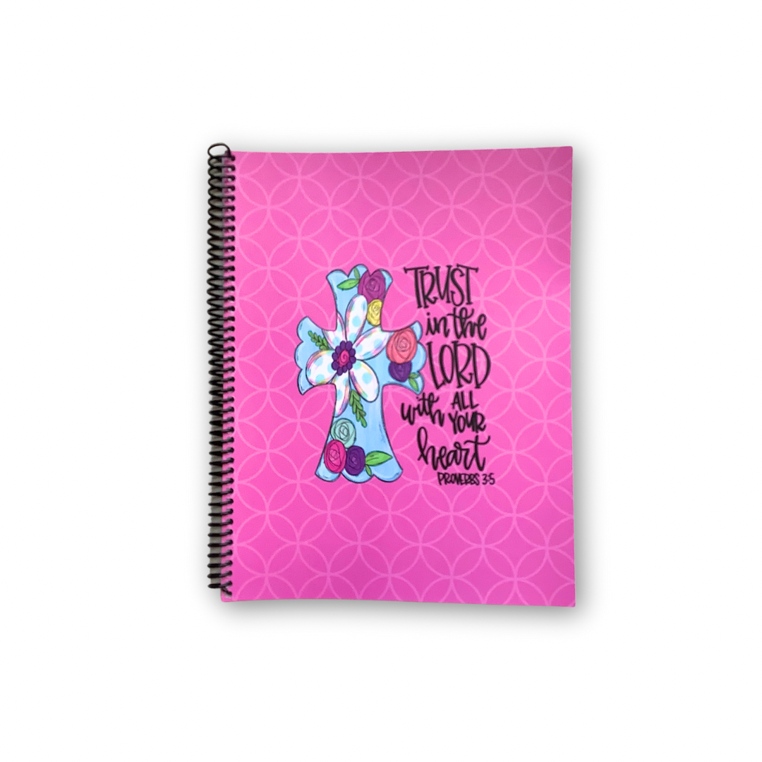 Trust in the Lord Notebook - A Faith=Filled Space for Reflections & Inspiration