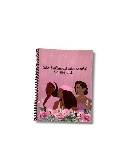She Believed She Could Notebook
